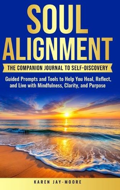 Soul Alignment, Karen Jay-Moore - Gebonden - 9781069965288