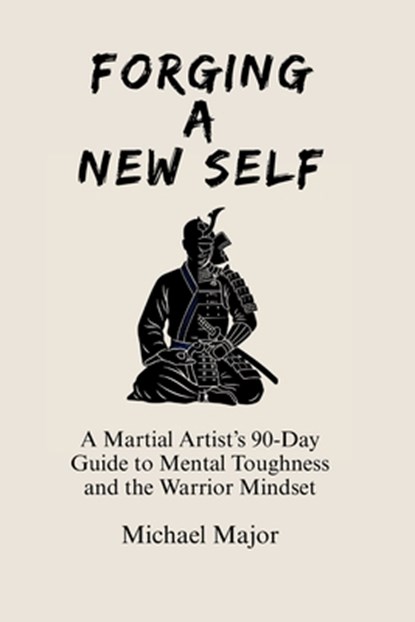 Forging A New Self, Michael Major - Paperback - 9781069995605
