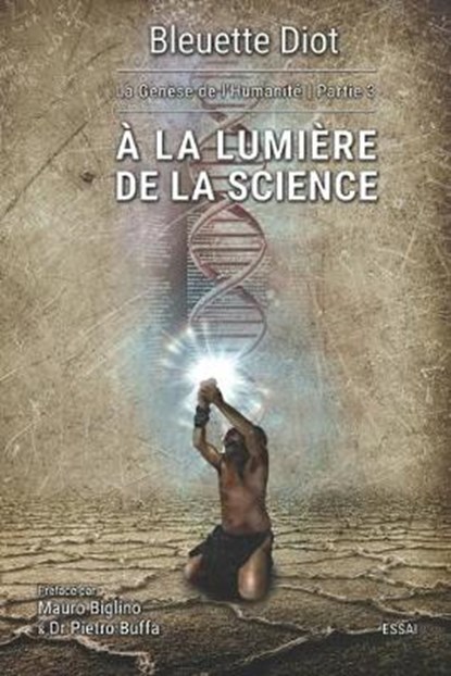 À la lumière de la science, BIGLINO,  Mauro - Paperback - 9781071071748