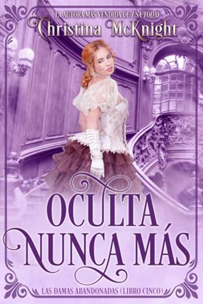 Oculta Nunca Más, Christina McKnight - Ebook - 9781071501931