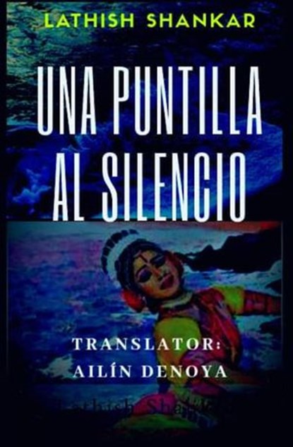 Una Puntilla al Silencio, Lathish Shankar - Ebook - 9781071502204