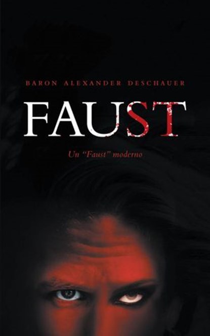Faust, Baron Alexander Deschauer - Ebook - 9781071502525