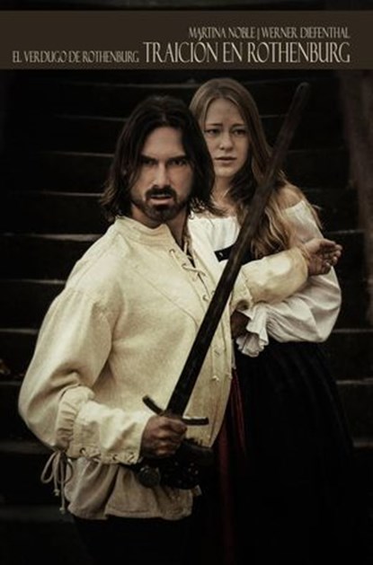 El verdugo de Rothenburg:, Martina Noble ; Werner Diefenthal - Ebook - 9781071504826