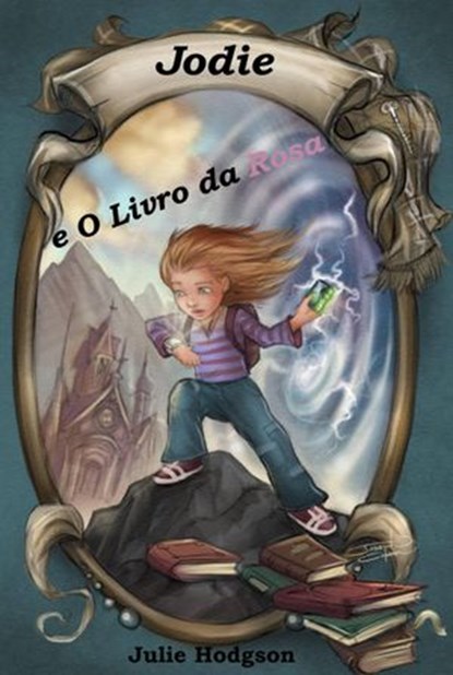 Jodie e O Livro da Rosa, julie Hodgson - Ebook - 9781071511015