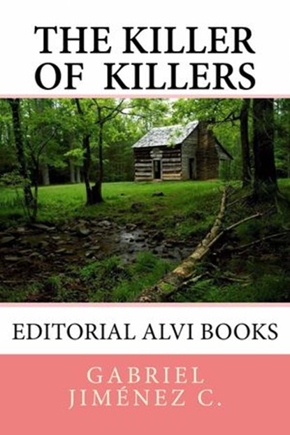 The Killer of Killers, Gabriel Jiménez C. - Ebook - 9781071513750