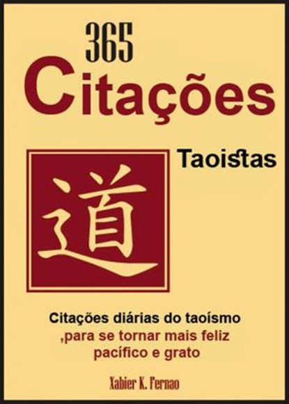 365 Citações Taoistas, Xabier K. Fernao - Ebook - 9781071513996