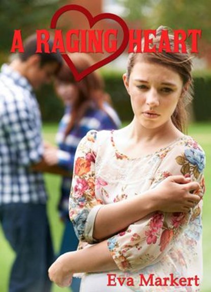 A Raging Heart, Eva Markert - Ebook - 9781071515259