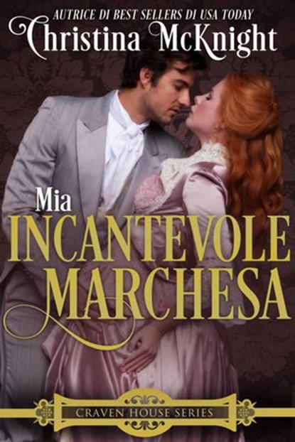 Mia incantevole marchesa, Christina McKnight - Ebook - 9781071517116