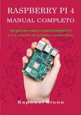 Raspberry Pi 4 Manual Completo - Raphael Stone - 9781071518410