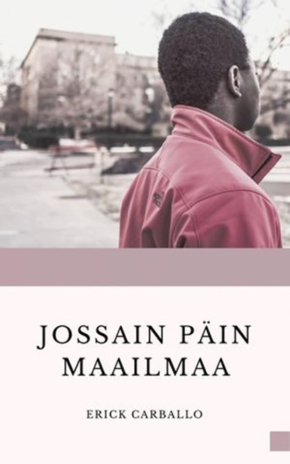 Jossain päin maailmaa, Erick Carballo - Ebook - 9781071518595