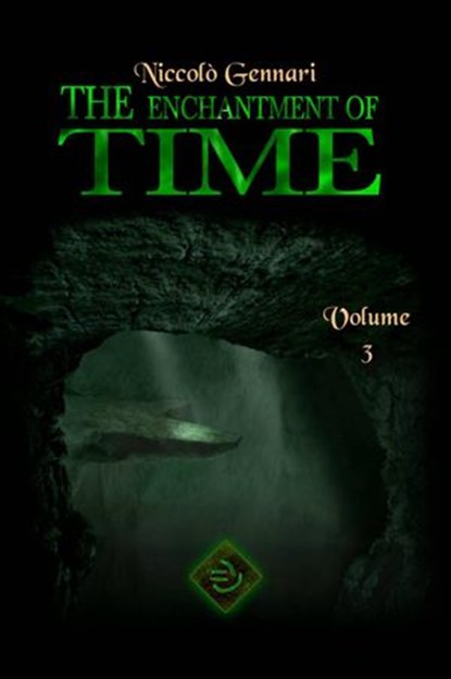 The Enchantment of Time. Volume Three, Niccolò Gennari - Ebook - 9781071519356
