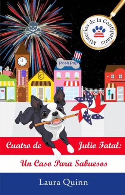 Cuatro de Julio Fatal: Un Caso Para Sabuesos, Laura Quinn - Ebook - 9781071520888