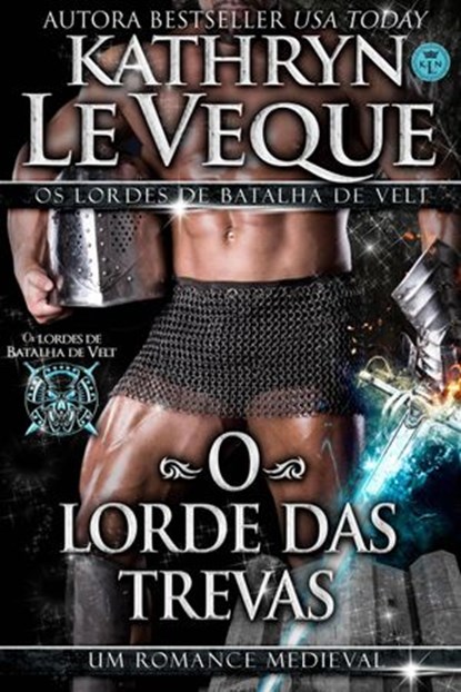 O Lorde das Trevas, Kathryn Le Veque - Ebook - 9781071521021