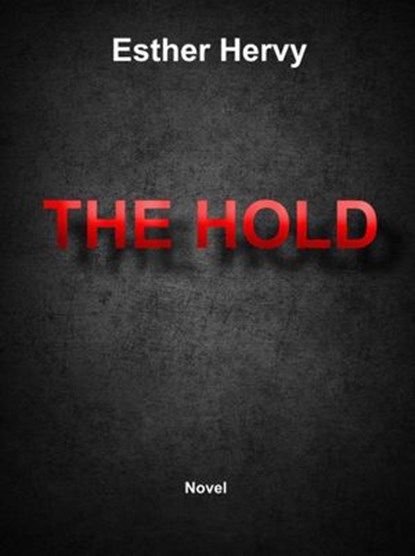 The Hold, ESTHER HERVY - Ebook - 9781071521908