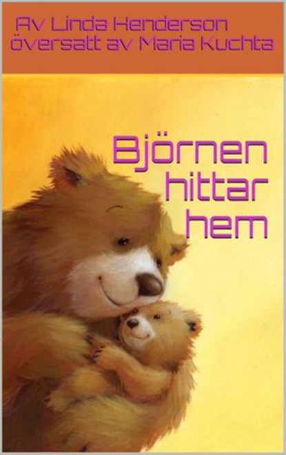 Björnen hittar hem, Linda Henderson - Ebook - 9781071525227
