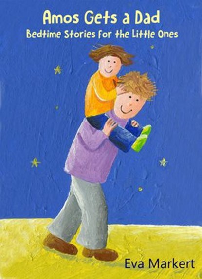 Amos Gets a Dad, Eva Markert - Ebook - 9781071532799