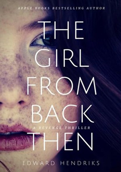 The Girl from Back Then, Edward Hendriks - Ebook - 9781071543832