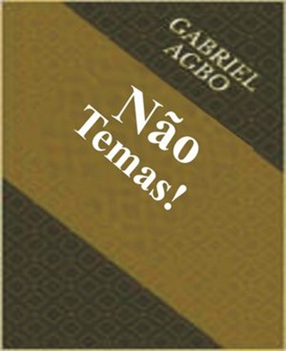 Não Temas!, Gabriel Agbo - Ebook - 9781071549520