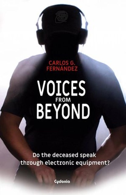 Voices from Beyond, Carlos G. Fernandez - Ebook - 9781071553466
