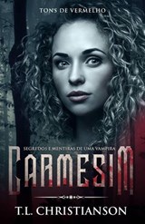 Carmesim - T.L. Christianson - 9781071554593