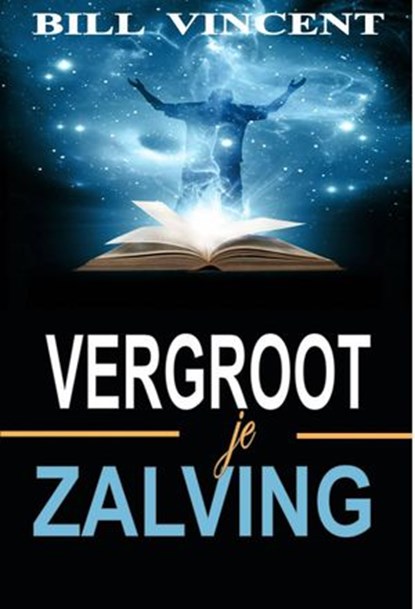 Vergroot je zalving, Bill Vincent - Ebook - 9781071556566