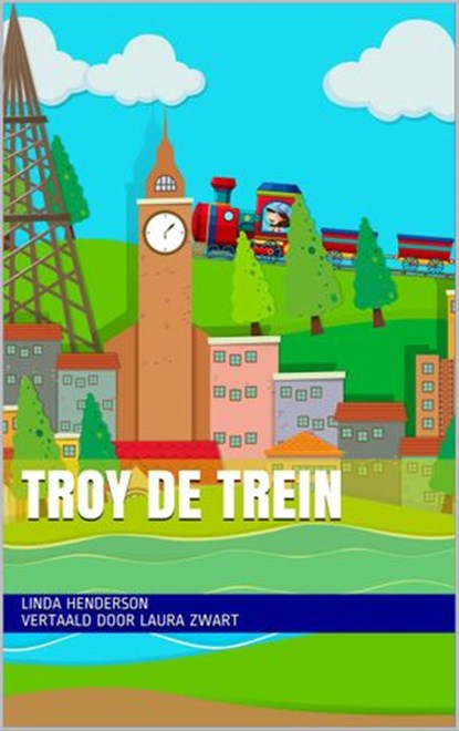 Troy de trein, Linda Henderson - Ebook - 9781071563144