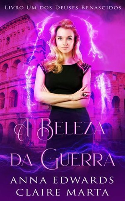 A Beleza da Guerra, Anna Edwards ; Claire Marta - Ebook - 9781071575109