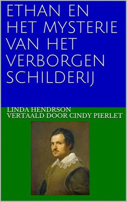 Ethan en het mysterie van het verborgen schilderij, Linda Henderson - Ebook - 9781071580325
