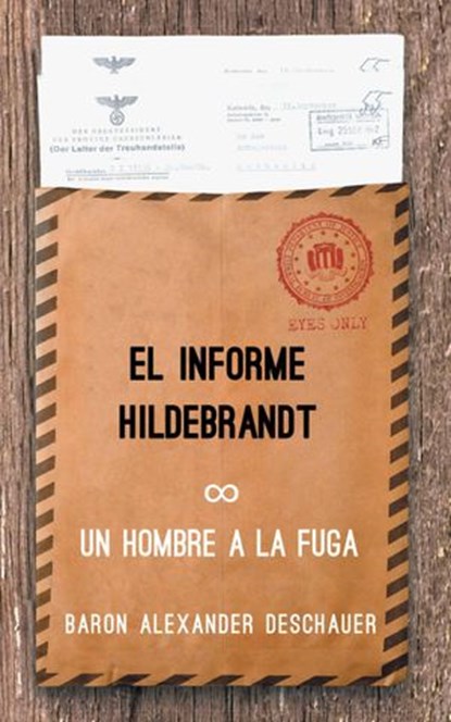 Un Hombre a la Fuga, Baron Alexander Deschauer - Ebook - 9781071584347