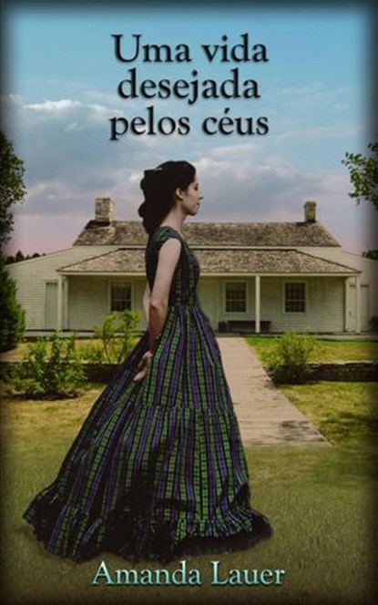 Uma vida desejada pelos ceus, Amanda Lauer - Ebook - 9781071591017