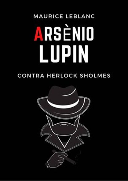 Arsenio Lupin contra Herlock Sholmes, Jonathan LAMARQUISE - Ebook - 9781071592663