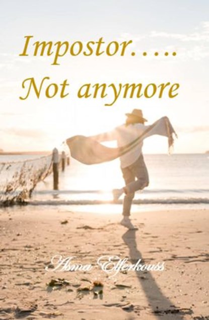 Impostor... Not anymore, Asma ELFERKOUSS - Ebook - 9781071593295