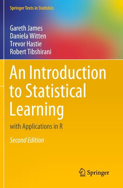 An Introduction to Statistical Learning, Gareth James ; Daniela Witten ; Trevor Hastie ; Robert Tibshirani - Paperback - 9781071614204