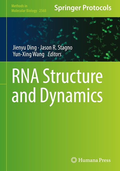 RNA Structure and Dynamics, Jienyu Ding ; Jason R. Stagno ; Yun-Xing Wang - Gebonden - 9781071626863