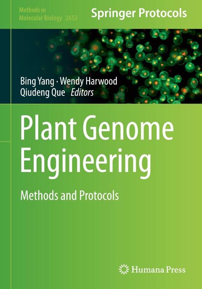 Plant Genome Engineering, Bing Yang ; Wendy Harwood ; Qiudeng Que - Gebonden - 9781071631300