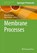 Membrane Processes, Marco Di Luccio ; Alan Ambrosi - Gebonden - 9781071650448