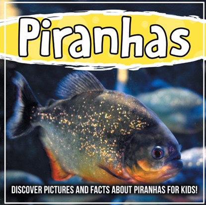 Piranhas, Bold Kids - Paperback - 9781071707982