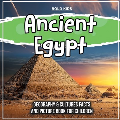 Ancient Egypt, Bold Kids - Paperback - 9781071708699
