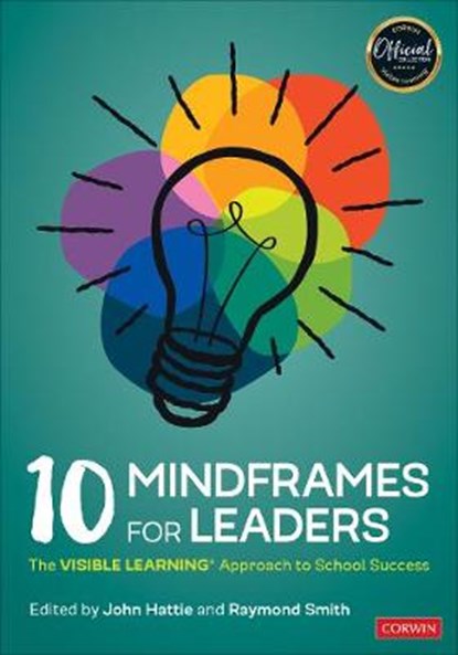 10 Mindframes for Leaders, HATTIE,  John ; Smith, Raymond L. - Paperback - 9781071800133