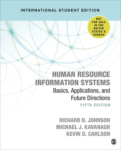 Human Resource Information Systems - International Student Edition, JOHNSON,  Richard D. ; Kavanagh, Michael J. ; Carlson, Kevin D. - Paperback - 9781071808443