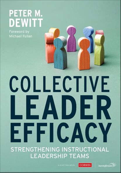 Collective Leader Efficacy, Peter M. DeWitt - Paperback - 9781071813720