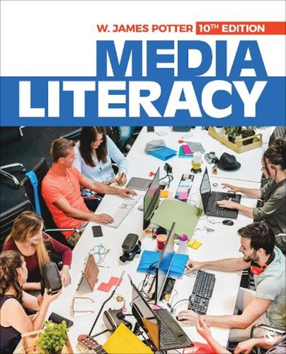 MEDIA LITERACY 10/E, W. James Potter - Paperback - 9781071814451