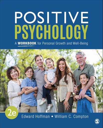 Positive Psychology: A Workbook for Personal Growth and Well-Being, HOFFMAN,  Edward L. (Yeshiva University, New York, USA) ; Compton, William C. (Middle Tennessee State University, USA) - Paperback - 9781071821718