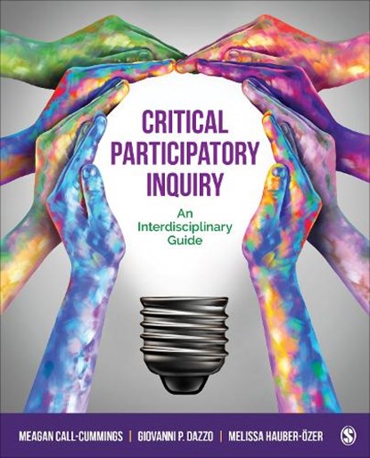 Critical Participatory Inquiry, CALL-CUMMINGS,  Meagan ; Dazzo, Giovanni P. ; Hauber-Ozer, Melissa - Paperback - 9781071825860