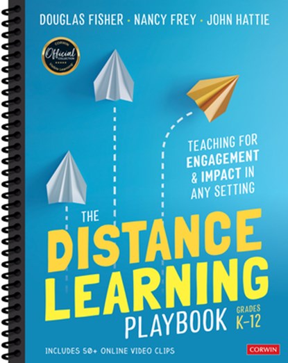 The Distance Learning Playbook, Grades K-12, Douglas (San Diego State University Fisher ; Nancy (San Diego State University Frey ; John (The University of Melbourne Hattie - Gebonden - 9781071828922