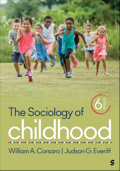 The Sociology of Childhood, WILLIAM A.,  PhD Corsaro ; Judson G. Everitt - Paperback - 9781071850992
