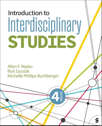 Introduction to Interdisciplinary Studies, Allen F. Repko ; Rick Szostak ; Michelle Phillips Buchberger - Paperback - 9781071871041