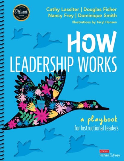 How Leadership Works, Cathy J. Lassiter ; Douglas Fisher ; Nancy Frey ; Dominique Smith - Gebonden - 9781071871058
