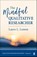 The Mindful Qualitative Researcher, LEMON,  Laura L. - Paperback - 9781071879139
