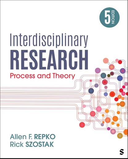 Interdisciplinary Research, Allen F. Repko ; Rick Szostak - Paperback - 9781071884256